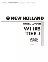 New Holland W110B TIER 3 Wheel Loader Service Repair Manual preview