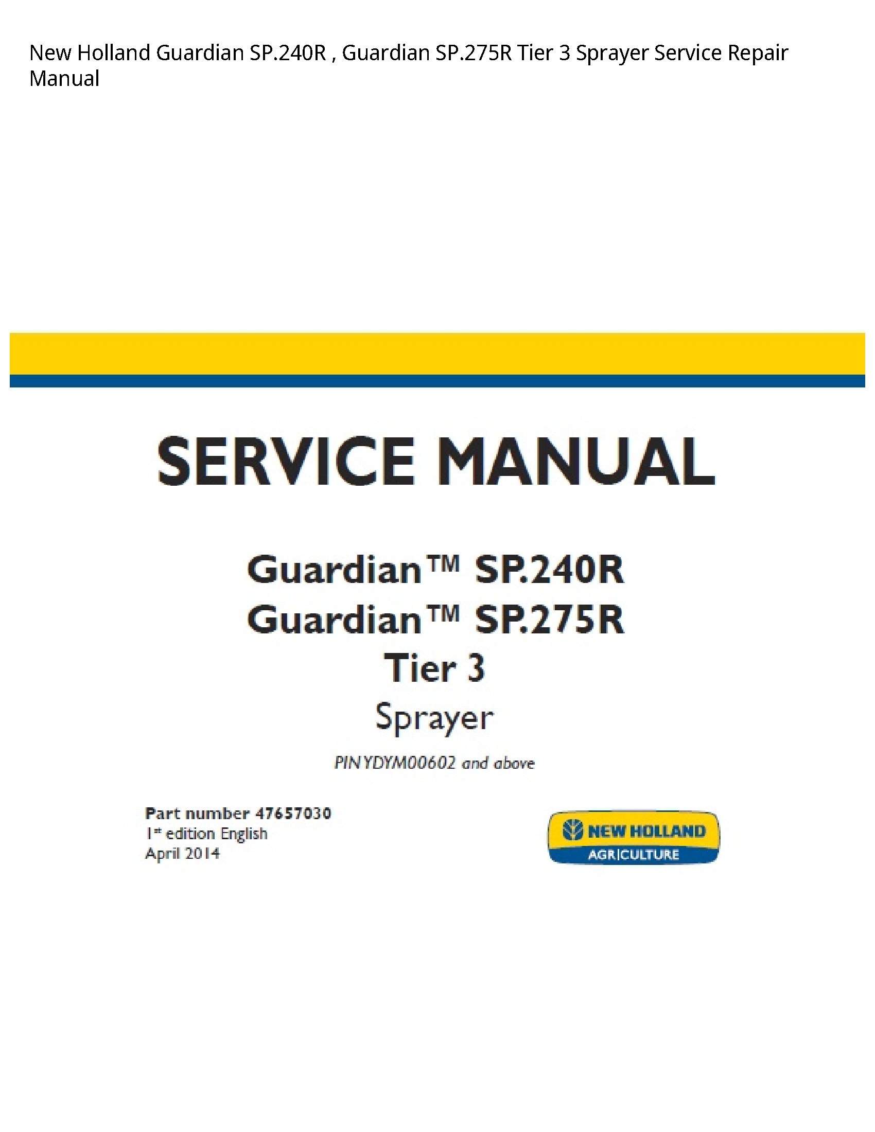 New Holland SP.240R Guardian Guardian Tier Sprayer manual
