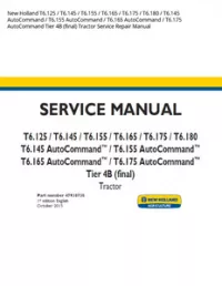 New Holland T6.125 / T6.145 / T6.155 / T6.165 / T6.175 / T6.180 / T6.145 AutoCommand / T6.155 AutoCommand / T6.165 AutoCommand / T6.175 AutoCommand Tier 4B (final) Tractor Service Repair Manual preview