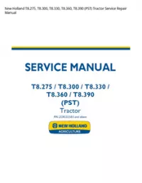 New Holland T8.275  T8.300  T8.330  T8.360  T8.390 (PST) Tractor Service Repair Manual preview