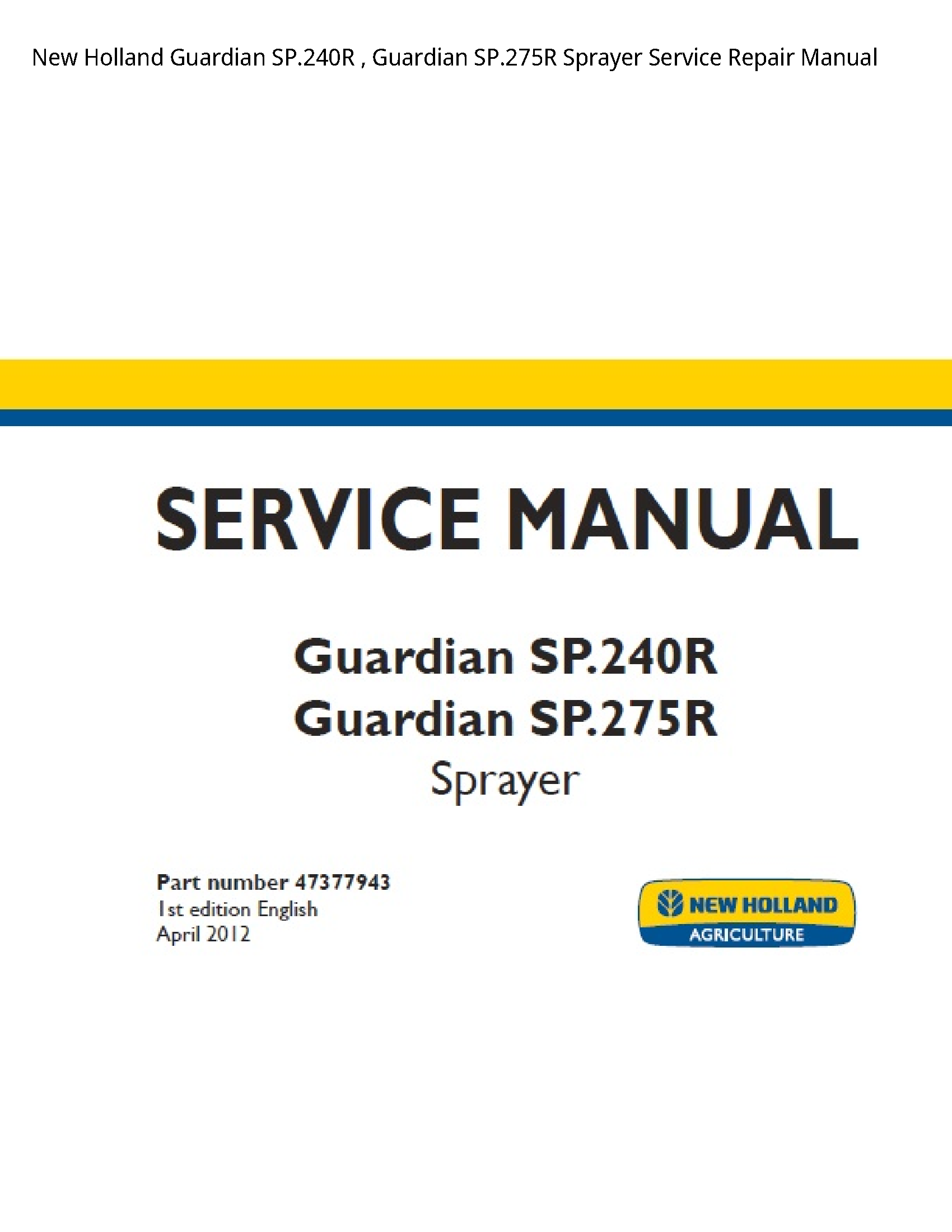 New Holland SP.240R Guardian Guardian Sprayer manual