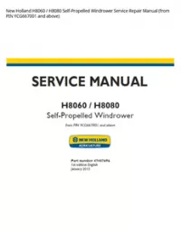 New Holland H8060 / H8080 Self-Propelled Windrower Service Repair Manual (from PIN YCG667001 and above) preview