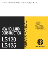 New Holland LS120  LS125 Skid Steer Loader Service Repair Manual preview