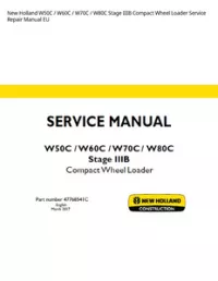 New Holland W50C / W60C / W70C / W80C Stage IIIB Compact Wheel Loader Service Repair Manual EU preview