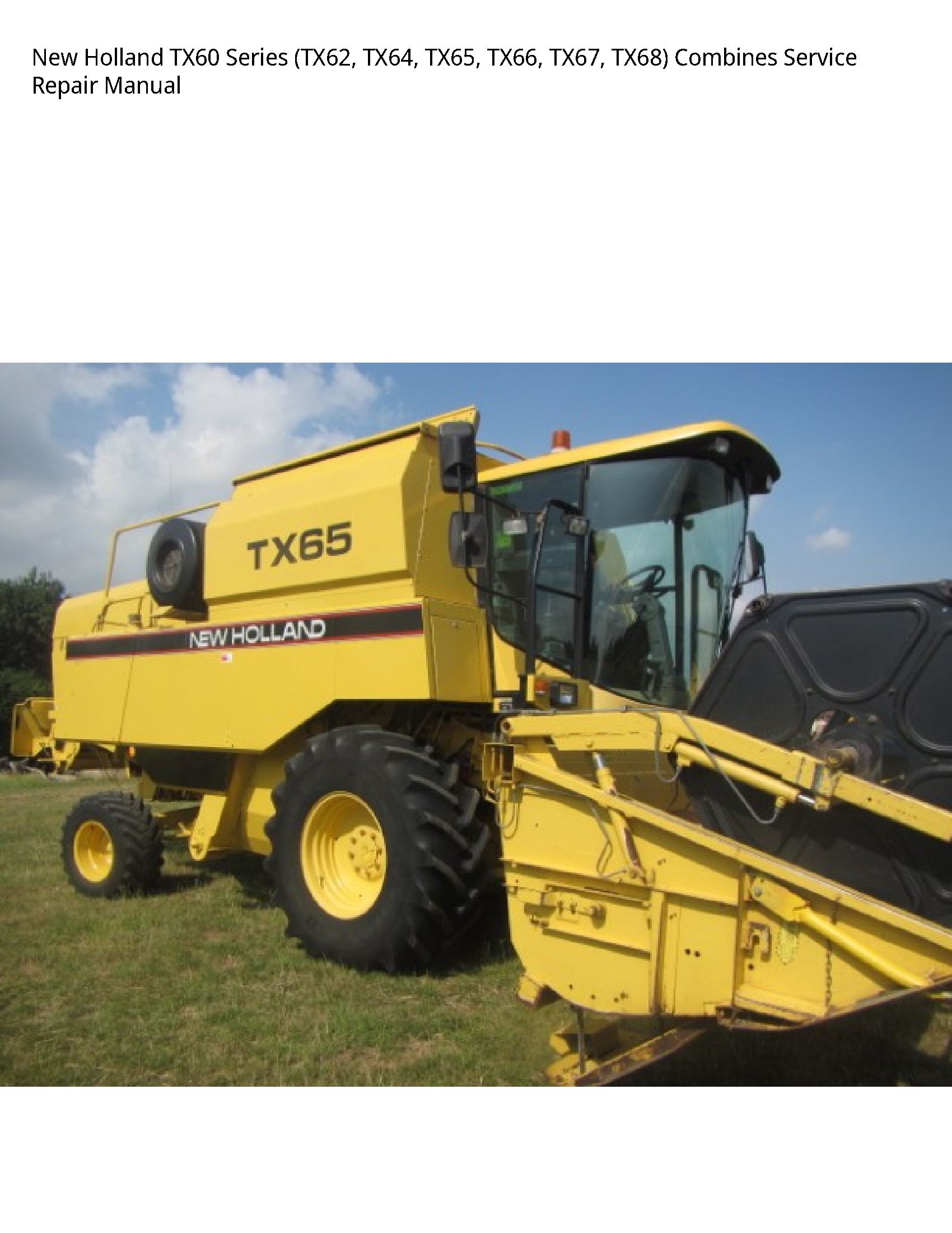 New Holland TX60 Series Combines manual