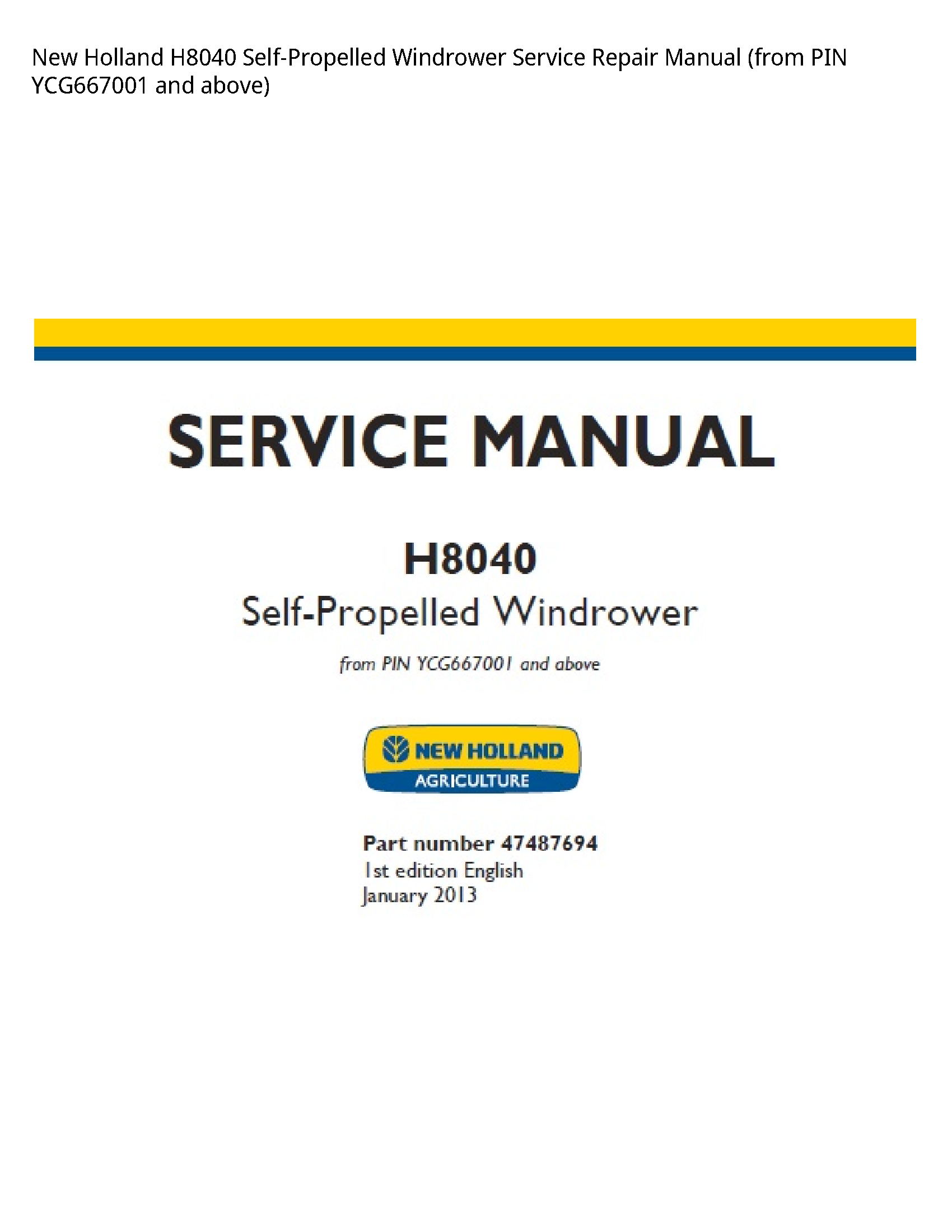 New Holland H8040 Self-Propelled Windrower manual