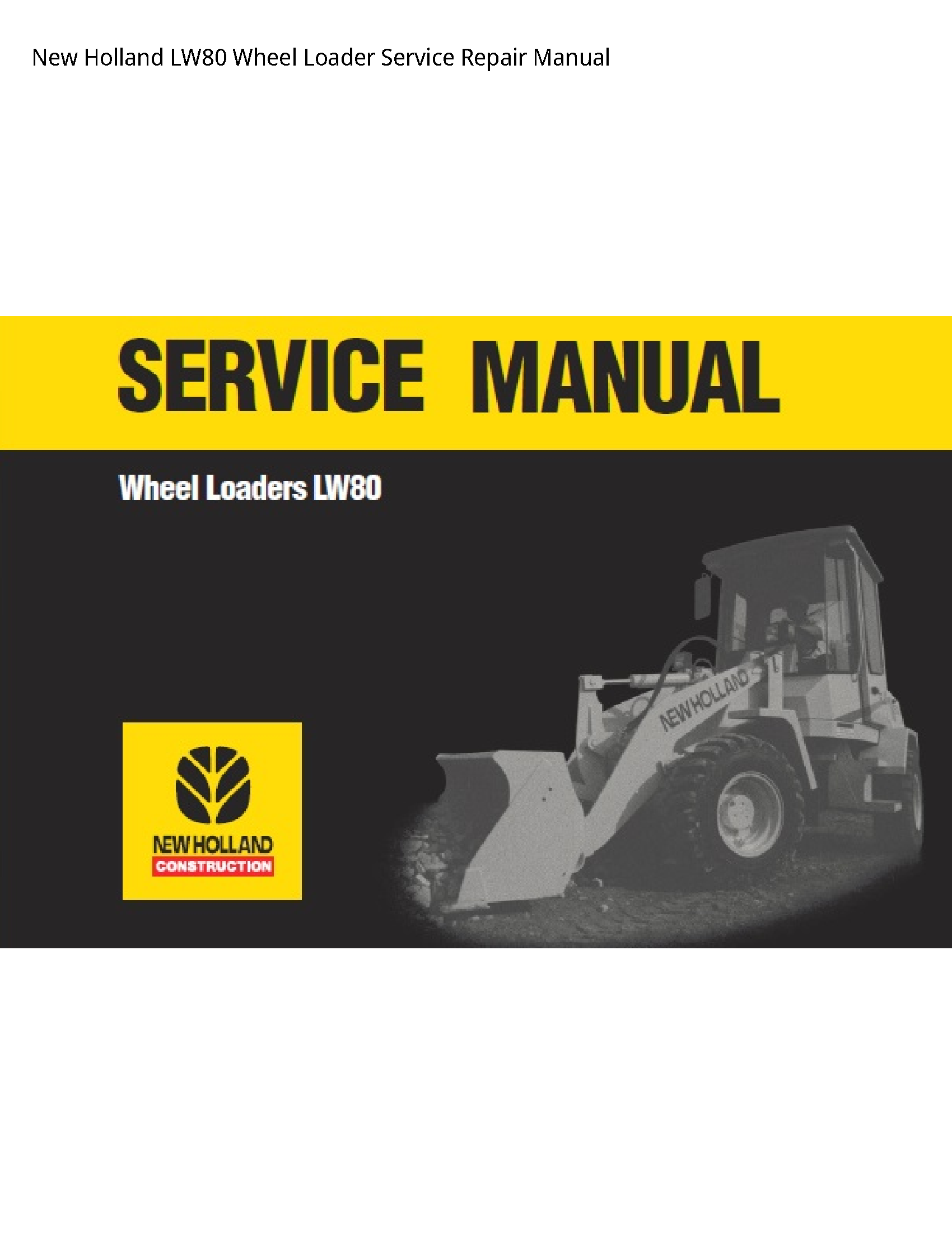 New Holland LW80 Wheel Loader manual