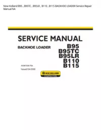 New Holland B95   B95TC   B95LR   B110   B115 BACKHOE LOADER Service Repair Manual NA preview