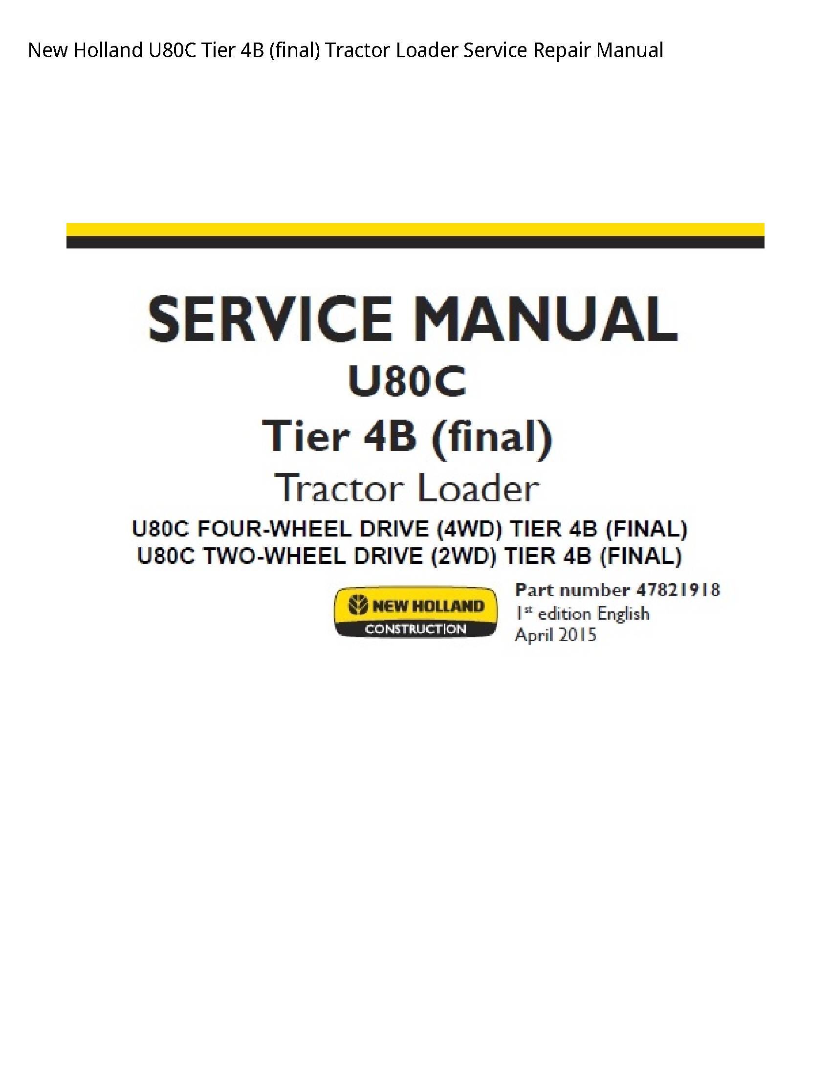 New Holland U80C Tier (final) Tractor Loader manual