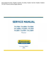 New Holland T4.75N / T4.85N / T4.95N / T4.105N / T4.65V / T4.75V / T4.85V / T4.95V / T4.105V Tractors Service Repair Manual preview