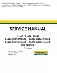 New Holland T7.230 / T7.245 / T7.260 / T7.230 AutoCommand / T7.245 AutoCommand / T7.260 AutoCommand / T7.270 AutoCommand Tier 4B (final) Tractor Service Repair Manual (NA) preview