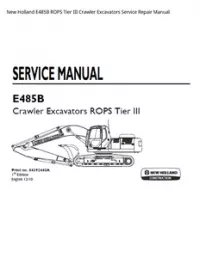New Holland E485B ROPS Tier III Crawler Excavators Service Repair Manual preview
