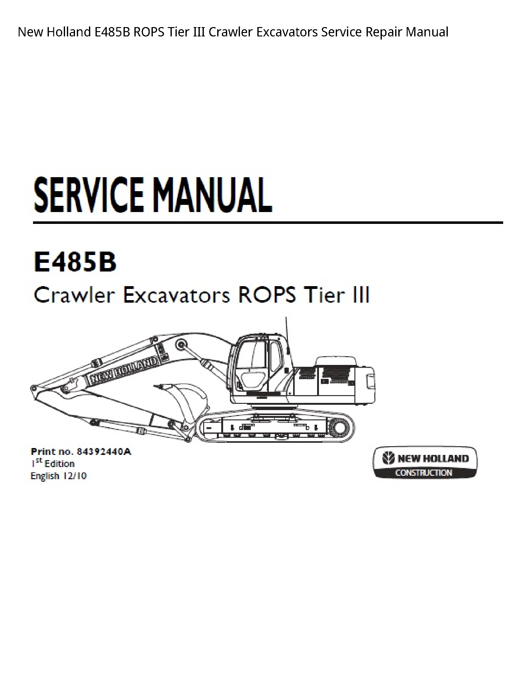 New Holland E485B ROPS Tier III Crawler Excavators manual