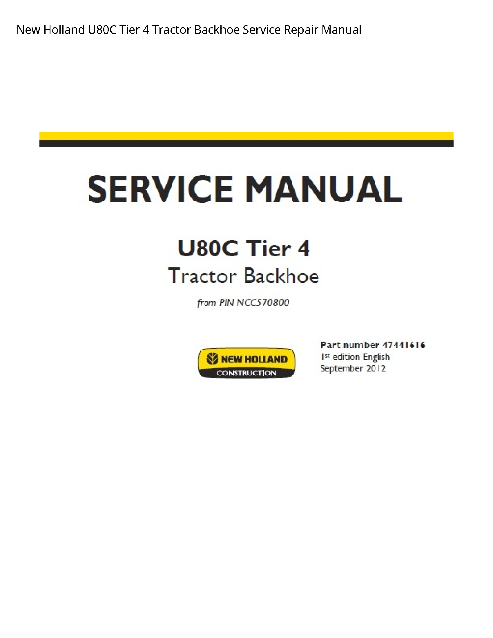 New Holland U80C Tier Tractor Backhoe manual