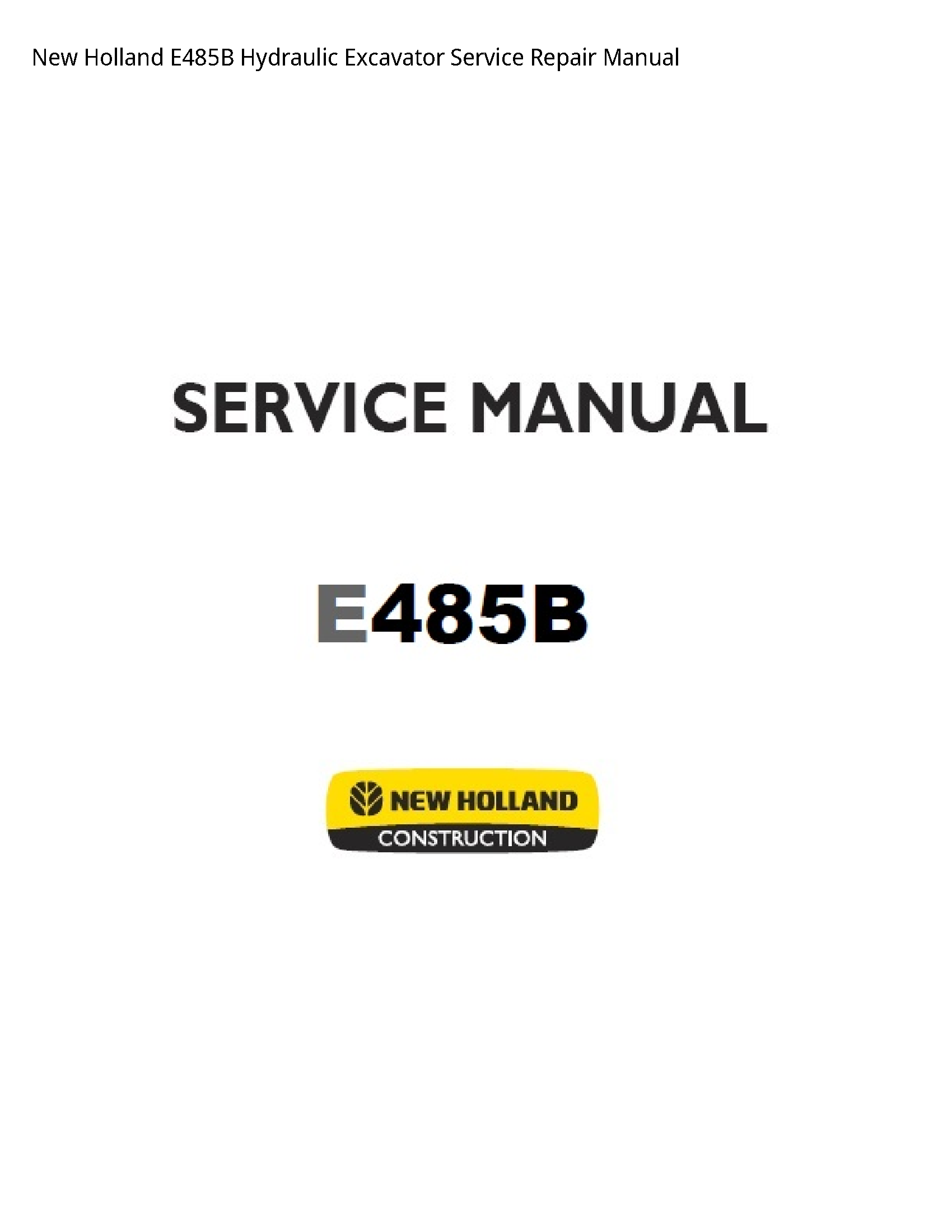New Holland E485B Hydraulic Excavator manual