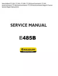 New Holland T7.230 / T7.245 / T7.260 / T7.230 AutoCommand / T7.245 AutoCommand / T7.260 AutoCommand / T7.270 AutoCommand Stage IV Tractor Service Repair Manual (EU) preview