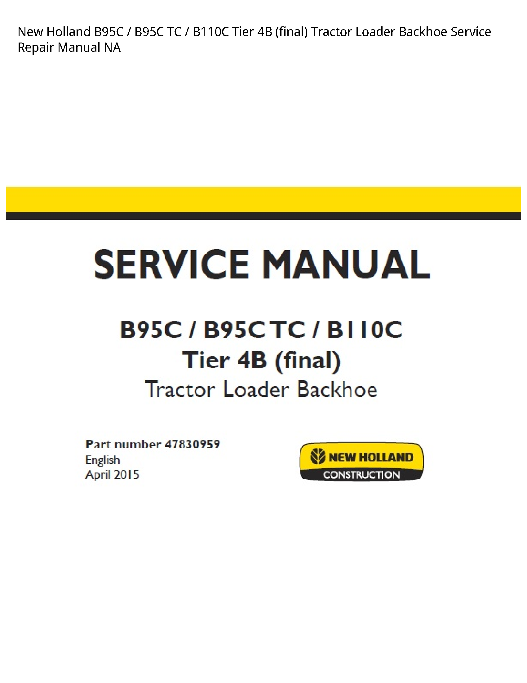 New Holland B95C TC Tier (final) Tractor Loader Backhoe manual