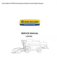 New Holland CSX7000 Harvesting Combines Service Repair Manual preview