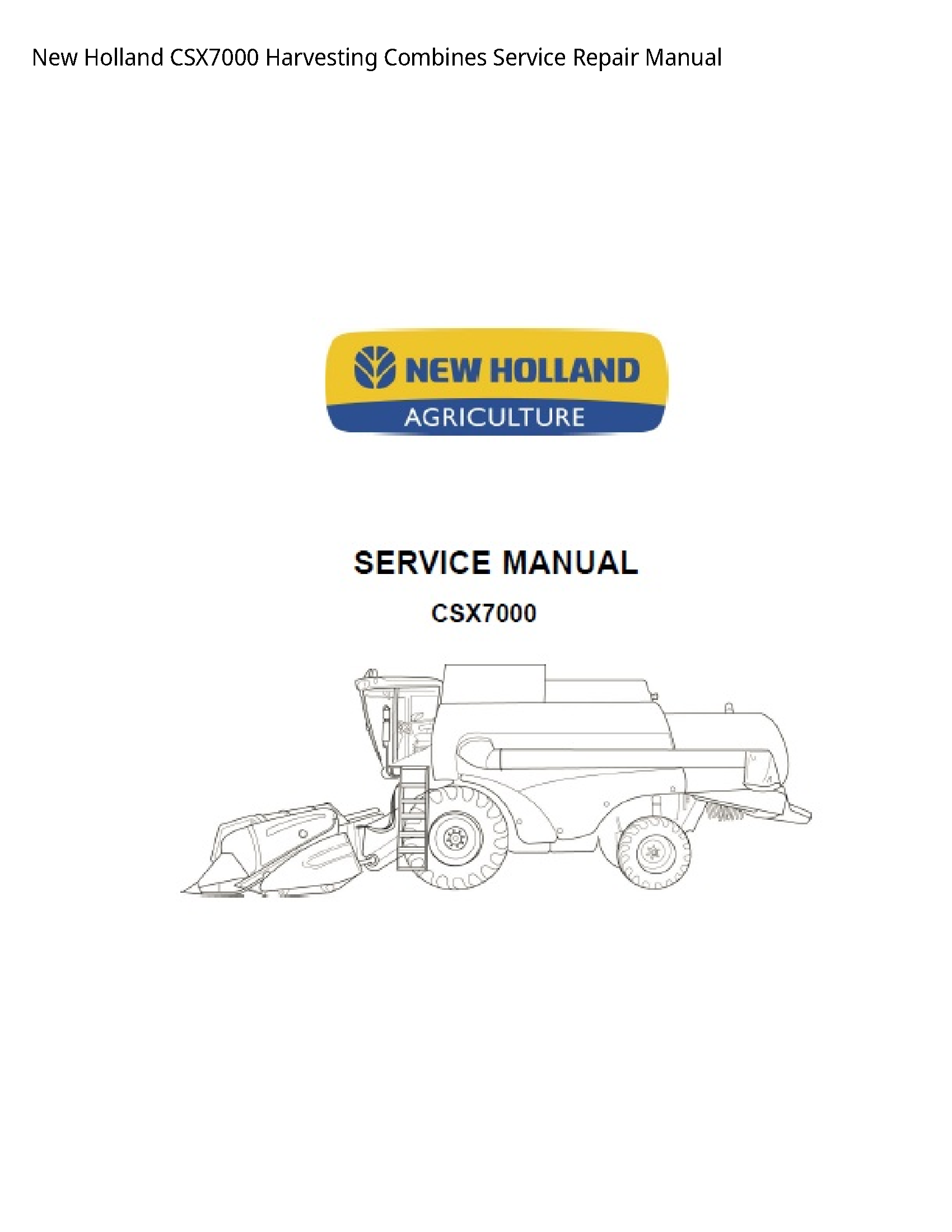 New Holland CSX7000 Harvesting Combines manual