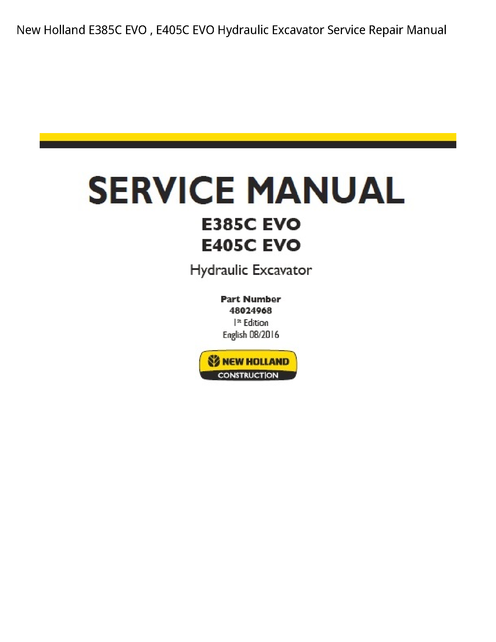 New Holland E385C EVO EVO Hydraulic Excavator manual