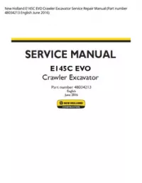 New Holland E145C EVO Crawler Excavator Service Repair Manual (Part number 48034213 English June 2016) preview