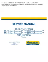New Holland T7.175 / T7.190 / T7.210 / T7.175 AutoCommand / T7.190 AutoCommand / T7.210 AutoCommand / T7.225 AutoCommand TIER 4B (FINAL) Tractor Service Repair Manual preview