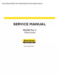 New Holland W230C Tier 4 Wheel loader Service Repair Manual preview