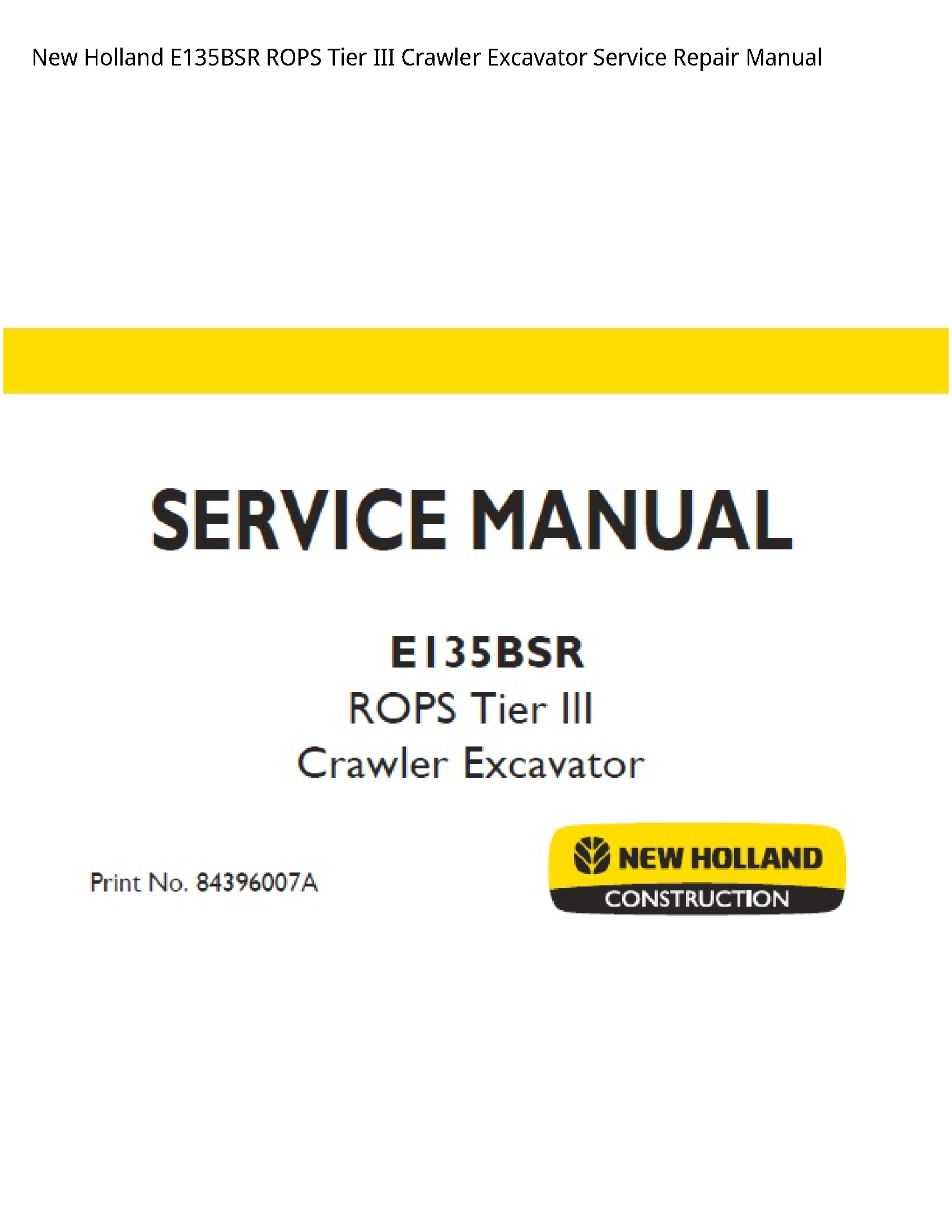 New Holland E135BSR ROPS Tier III Crawler Excavator manual