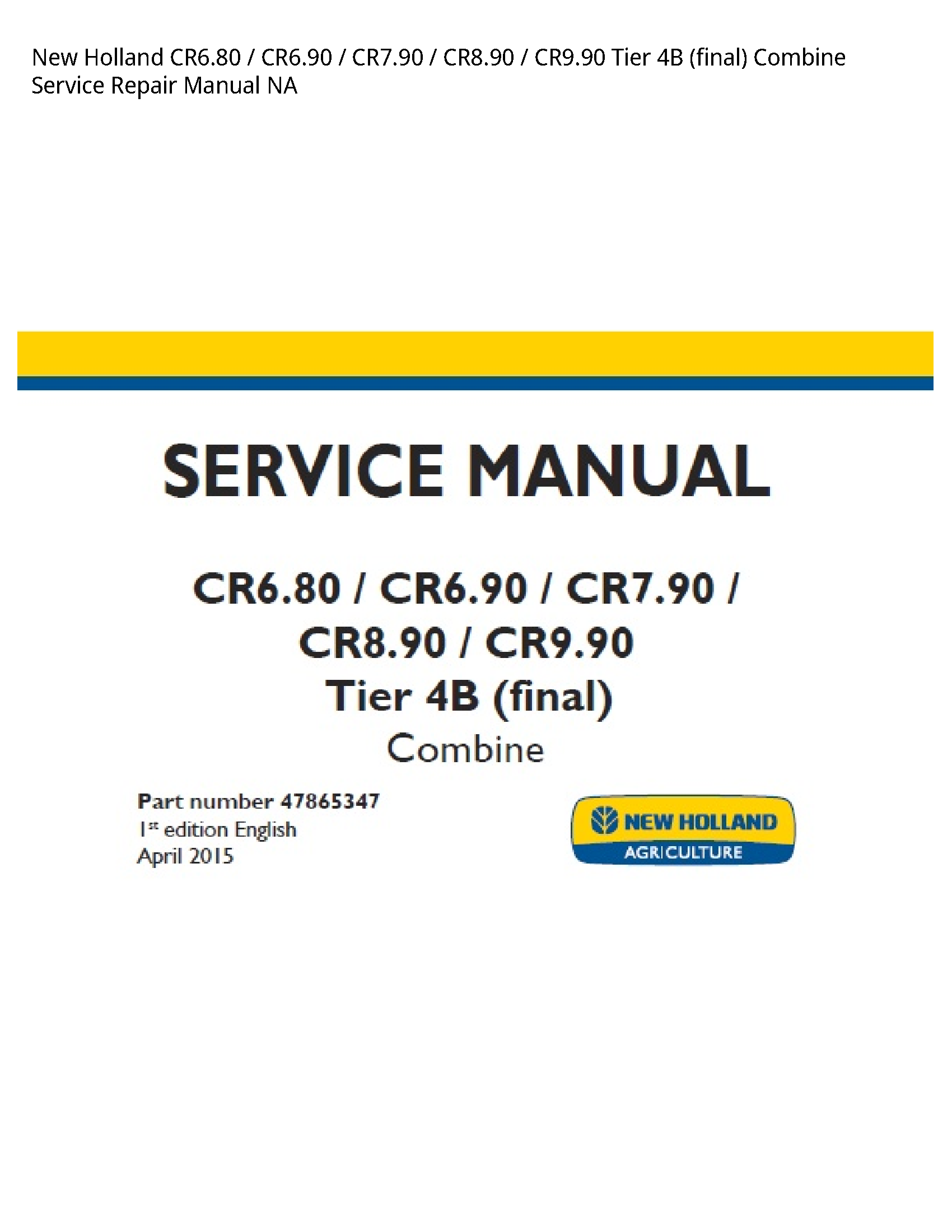 New Holland CR6.80 Tier (final) Combine manual