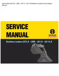 New Holland LB75.B – LB90 – LB110 – LB115.B Backhoe Loaders Service Repair Manual preview