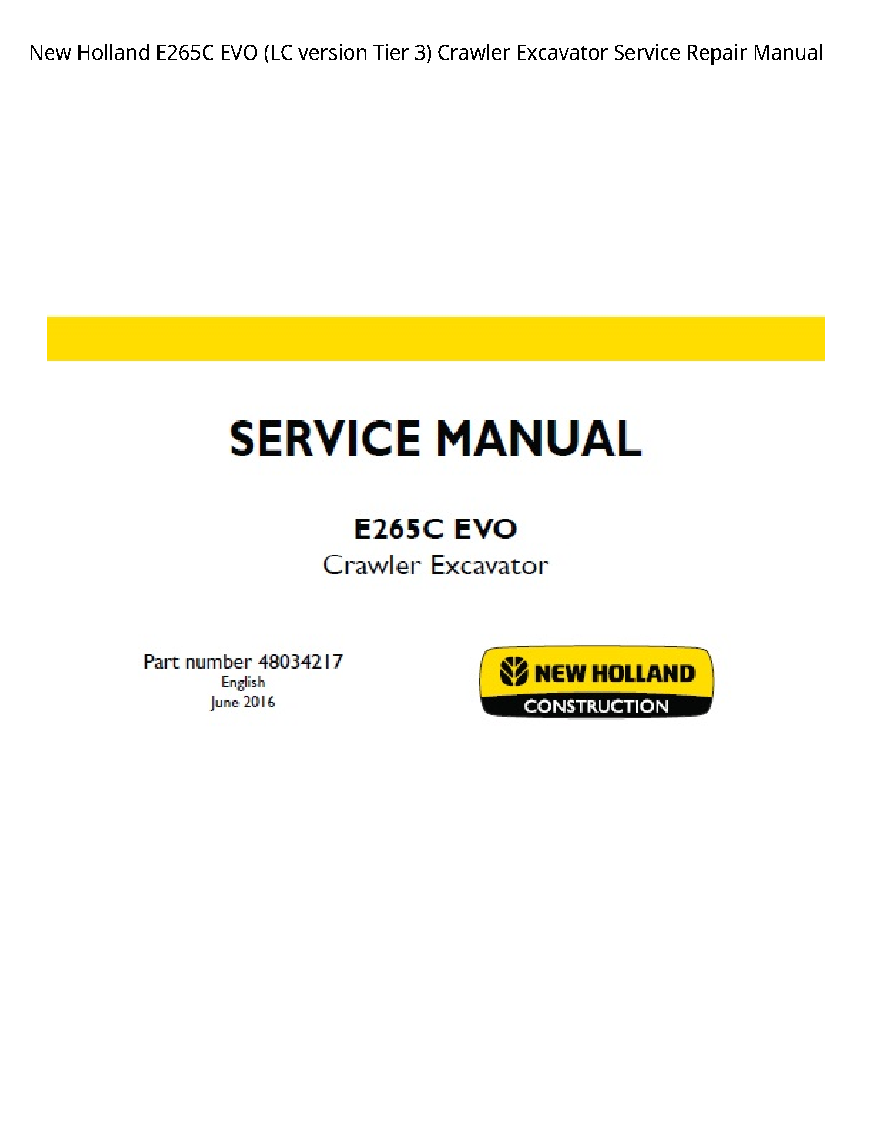 New Holland E265C EVO (LC version Tier Crawler Excavator manual