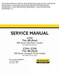 New Holland 200 Series L234 Tier 4B (final) Skid Steer Loader & C234 / C238 Tier 4B (final) Compact Track Loader Service Repair Manual (C234 TIER 4B (FINAL) [NHM435463 – ] C238 TIER 4B (FINAL) [NHM435463 – ] L234 TIER 4B (FINAL) [NHM435463 – ]) preview