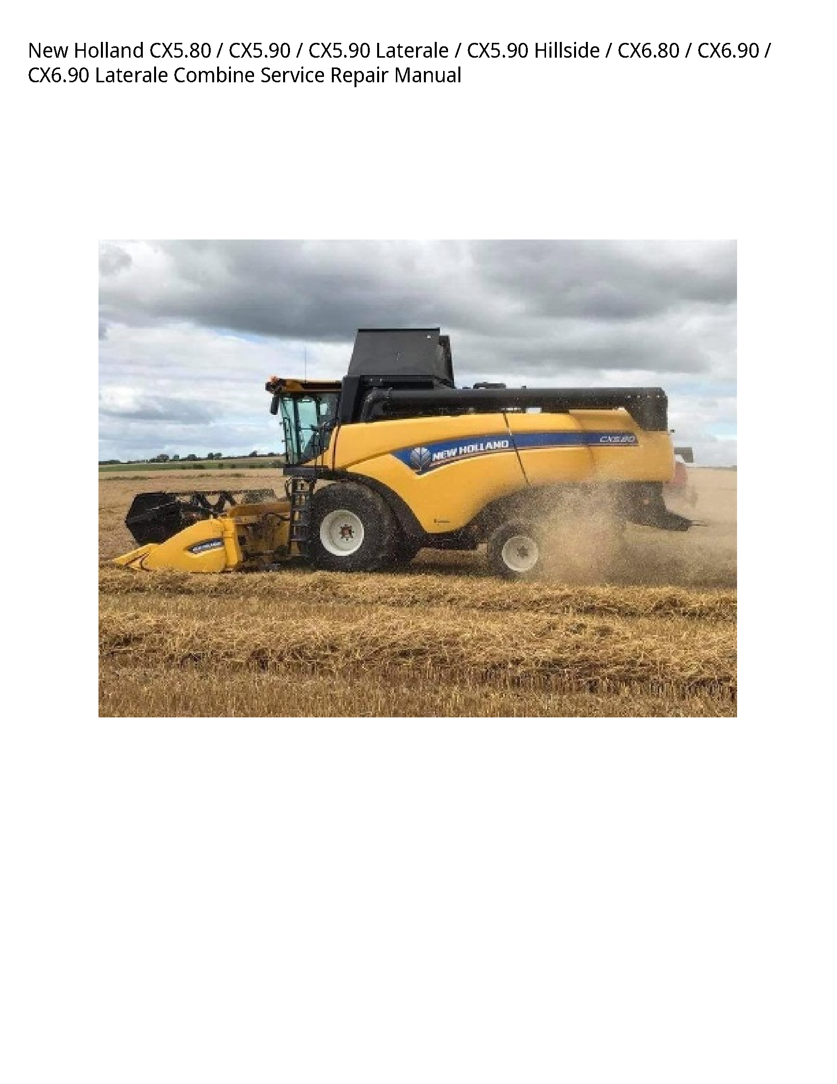 New Holland CX5.80 Laterale Hillside Laterale Combine manual
