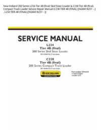 New Holland 200 Series L234 Tier 4B (final) Skid Steer Loader & C238 Tier 4B (final) Compact Track Loader Service Repair Manual (C238 TIER 4B (FINAL) [NGM418237 – ]   L234 TIER 4B (FINAL) [NGM418237 – ]) preview