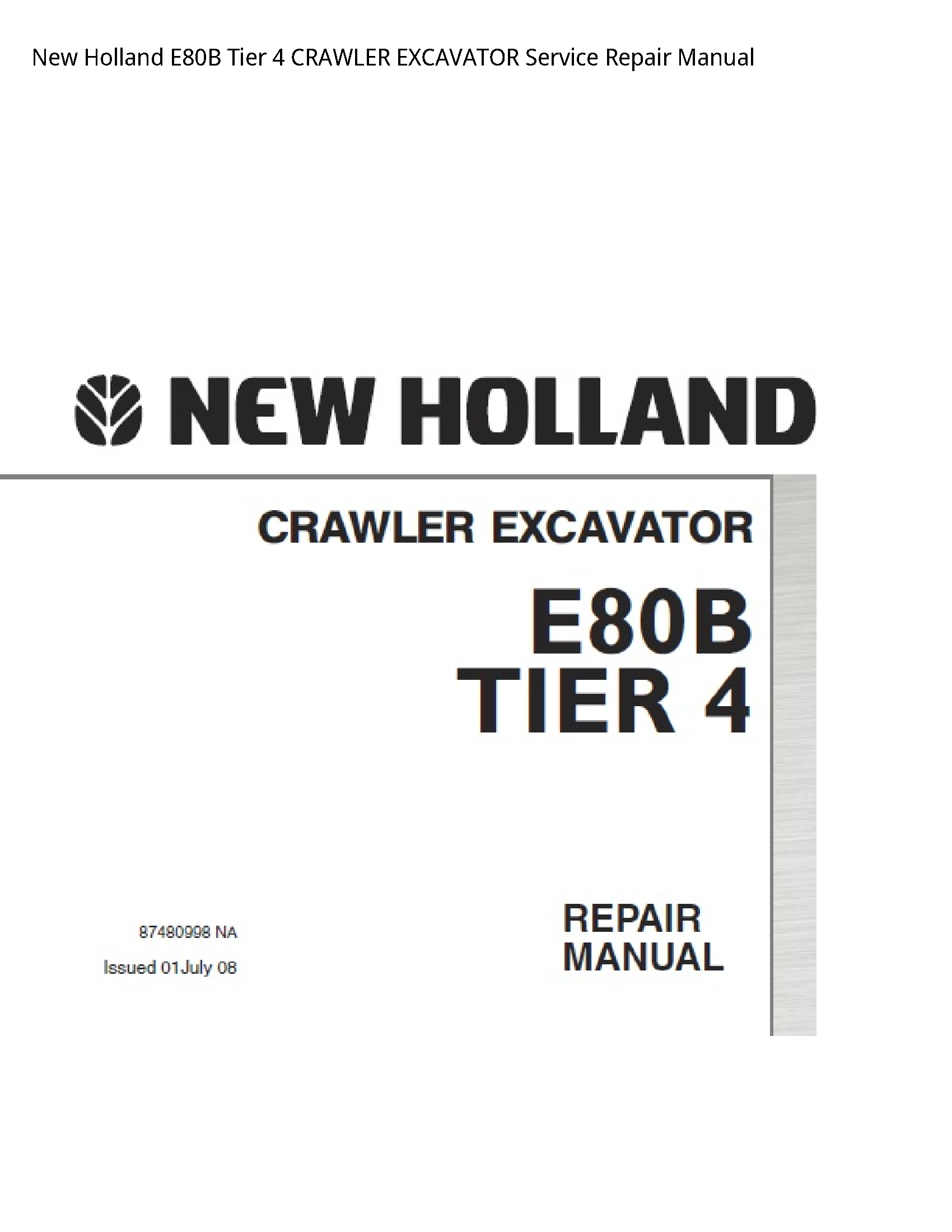 New Holland E80B Tier CRAWLER EXCAVATOR manual