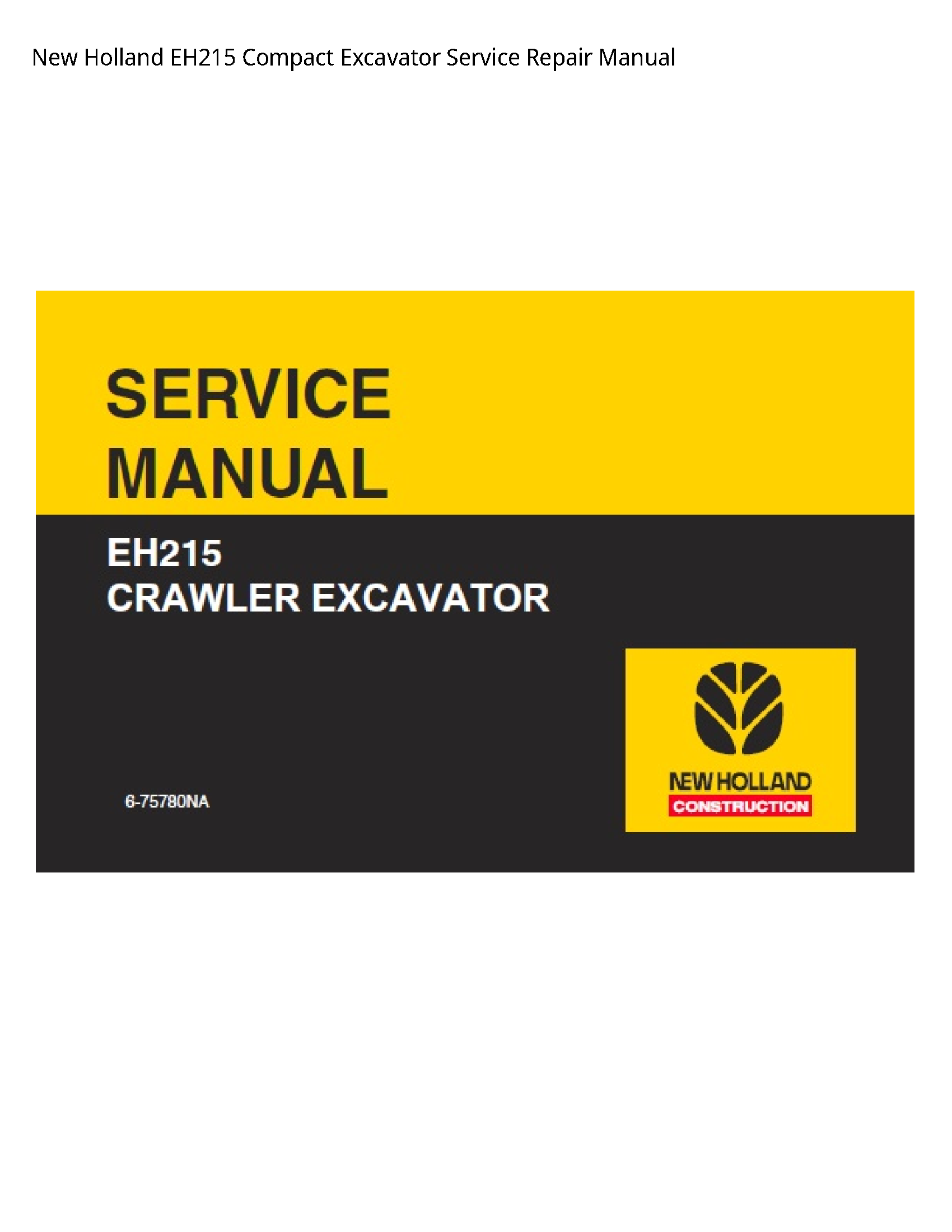 New Holland EH215 Compact Excavator manual