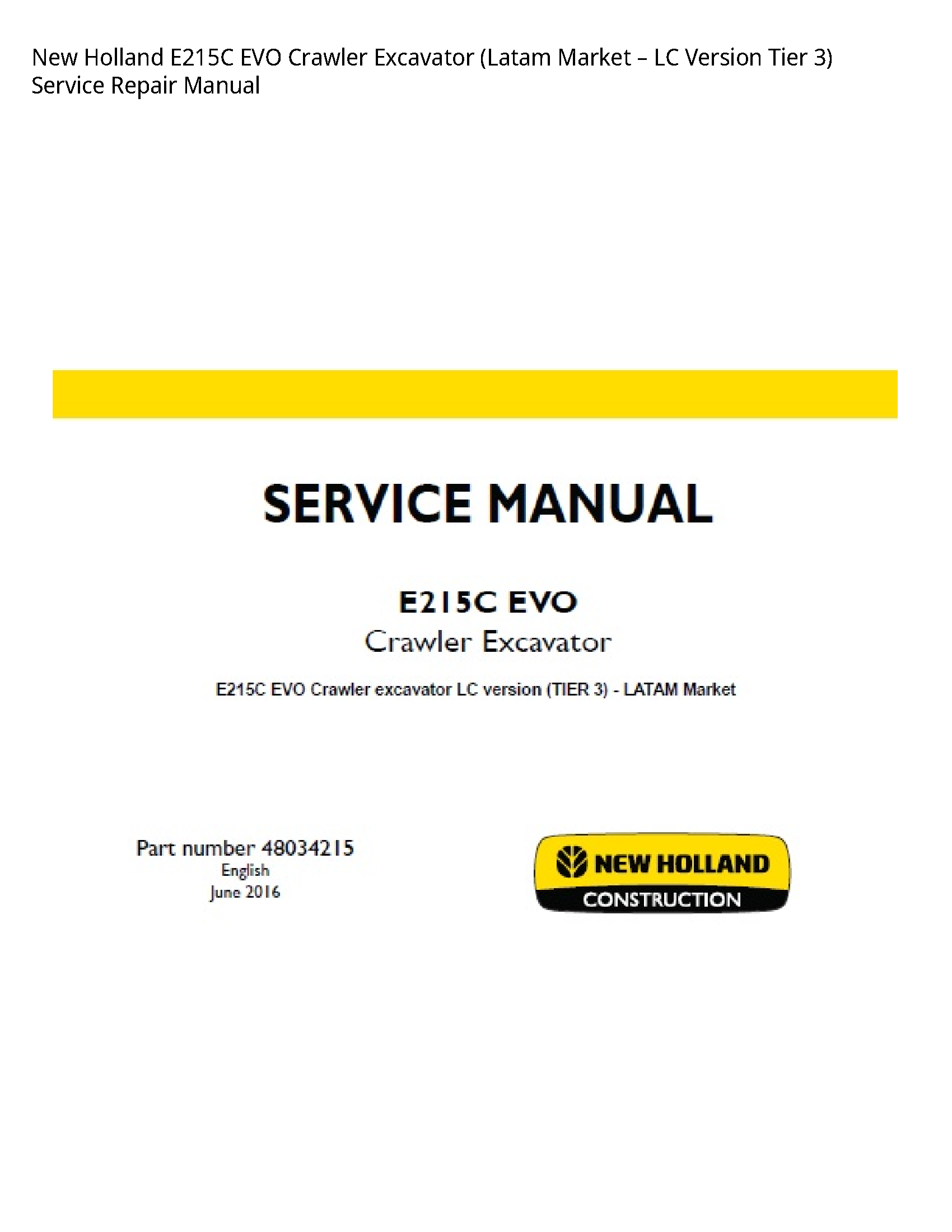 New Holland E215C EVO Crawler Excavator (Latam Market LC Version Tier manual