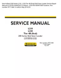 New Holland 200 Series L218   L220 Tier 4B (final) Skid Steer Loader Service Repair Manual (L218 PIN NEM476231 & above   L220 PIN NEM475087 & above. Part number 47711684 1st editon May 2014) EU preview