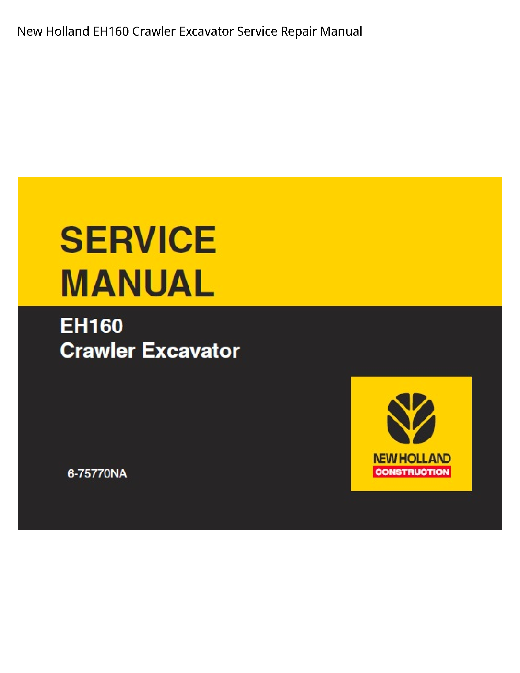 New Holland EH160 Crawler Excavator manual