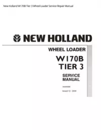 New Holland W170B Tier 3 Wheel Loader Service Repair Manual preview