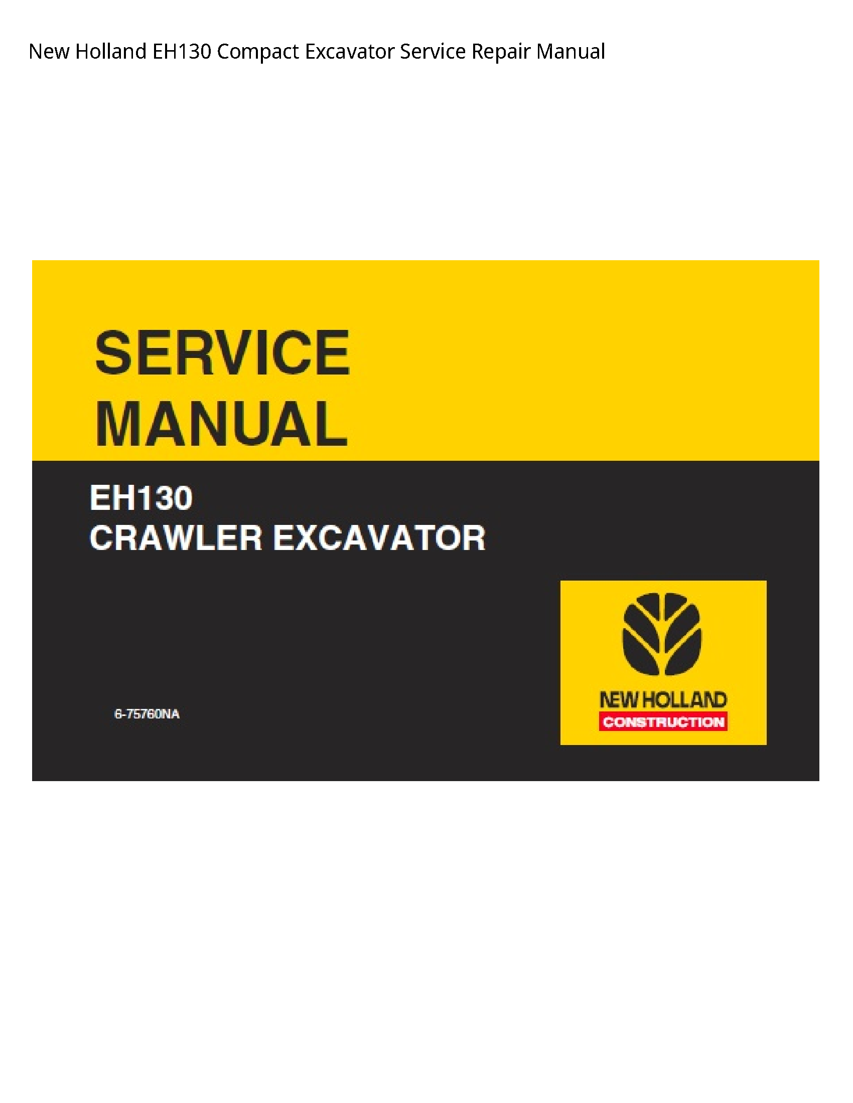 New Holland EH130 Compact Excavator manual
