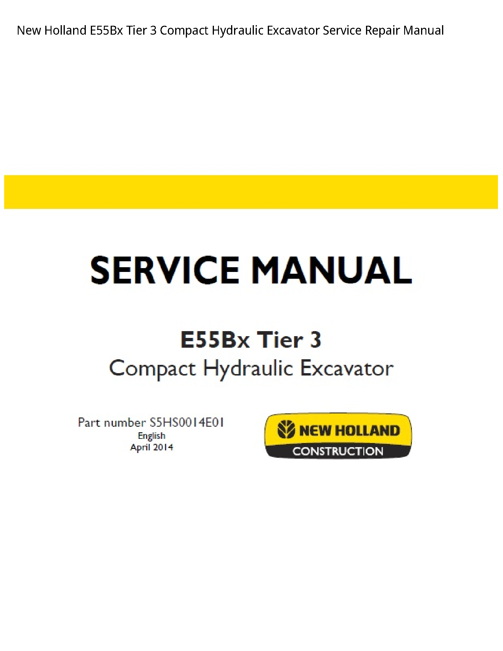 New Holland E55Bx Tier Compact Hydraulic Excavator manual