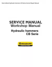 New Holland Hydraulic hammers CB Series Service Repair Manual preview