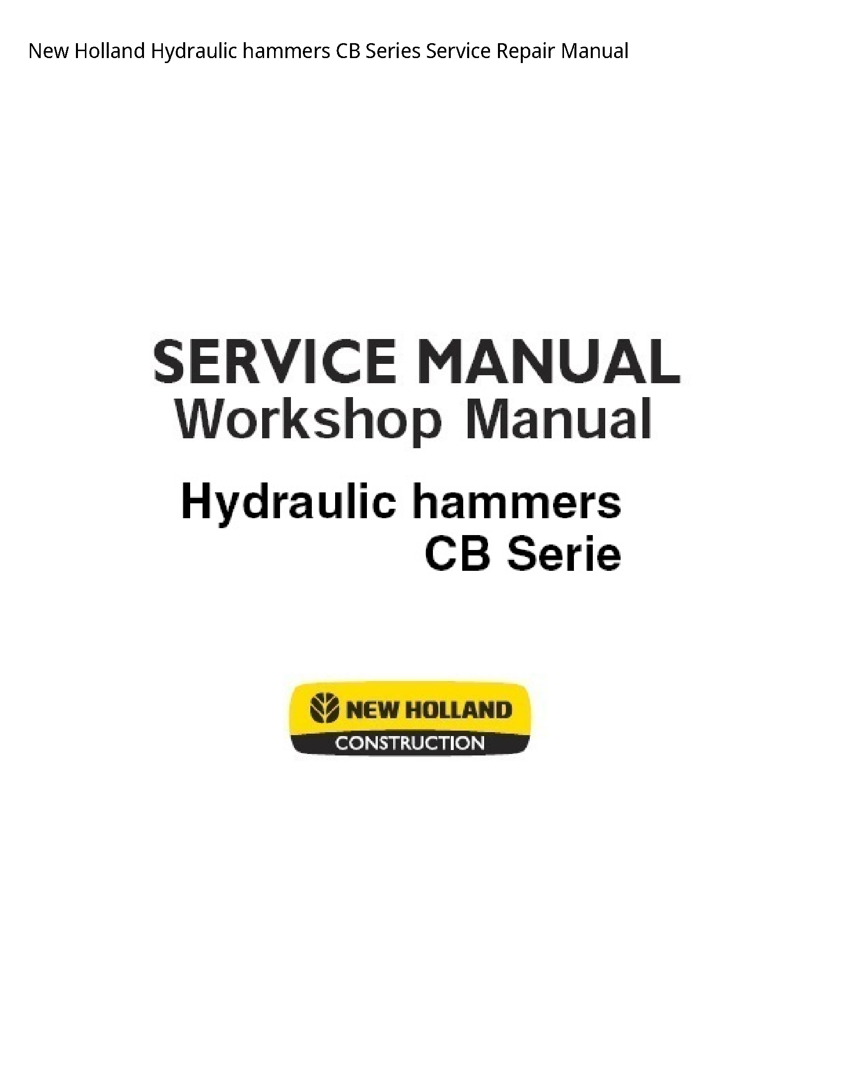 New Holland Hydraulic hammers CB Series manual