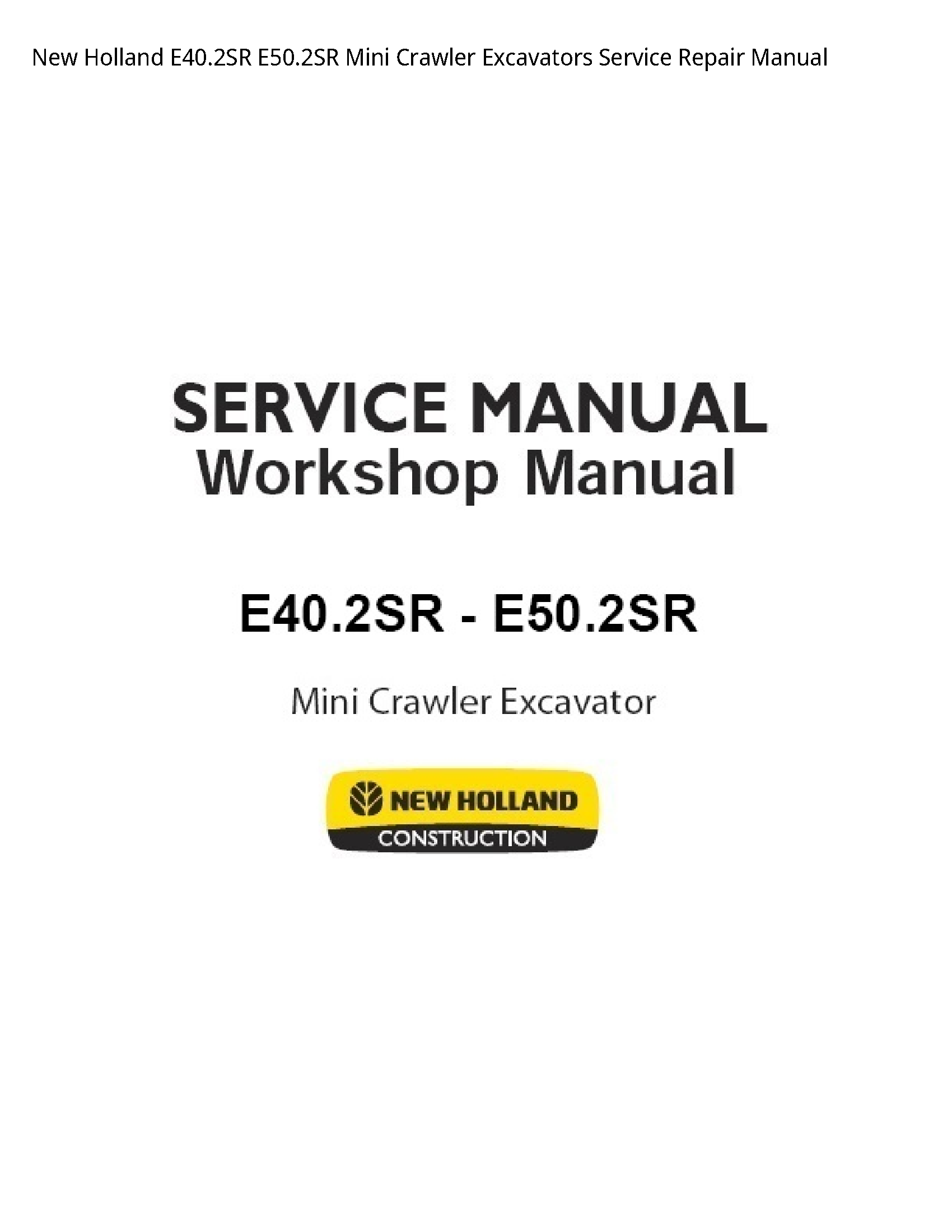 New Holland E40.2SR Mini Crawler Excavators manual