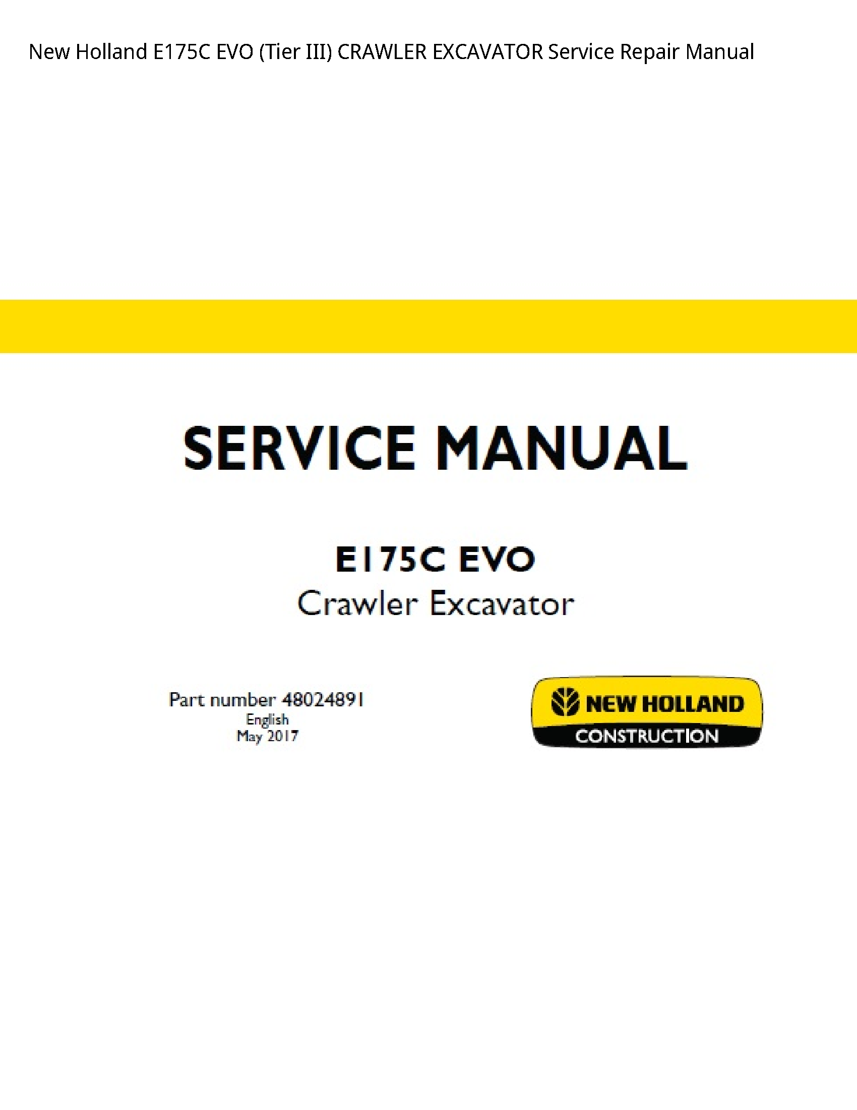 New Holland E175C EVO (Tier III) CRAWLER EXCAVATOR manual