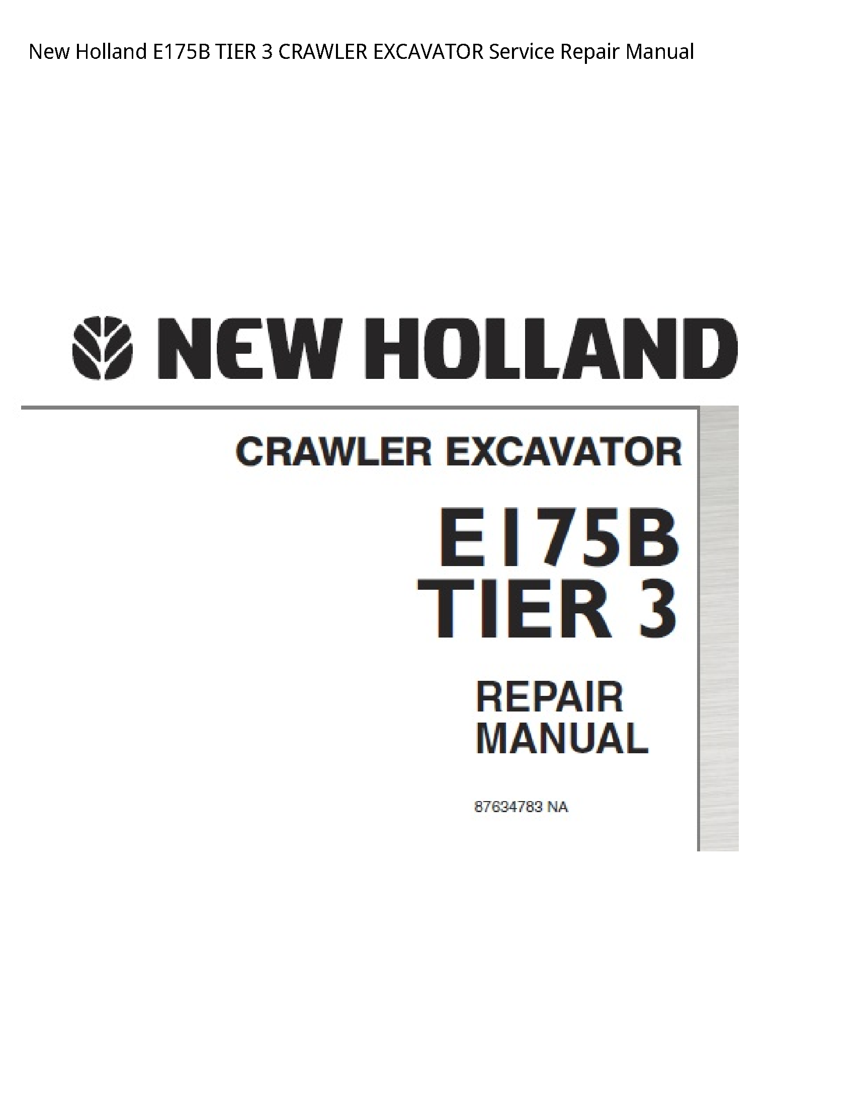 New Holland E175B TIER CRAWLER EXCAVATOR manual