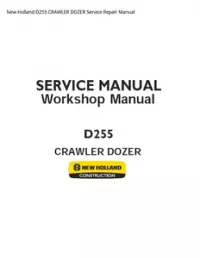 New Holland D255 CRAWLER DOZER Service Repair Manual preview