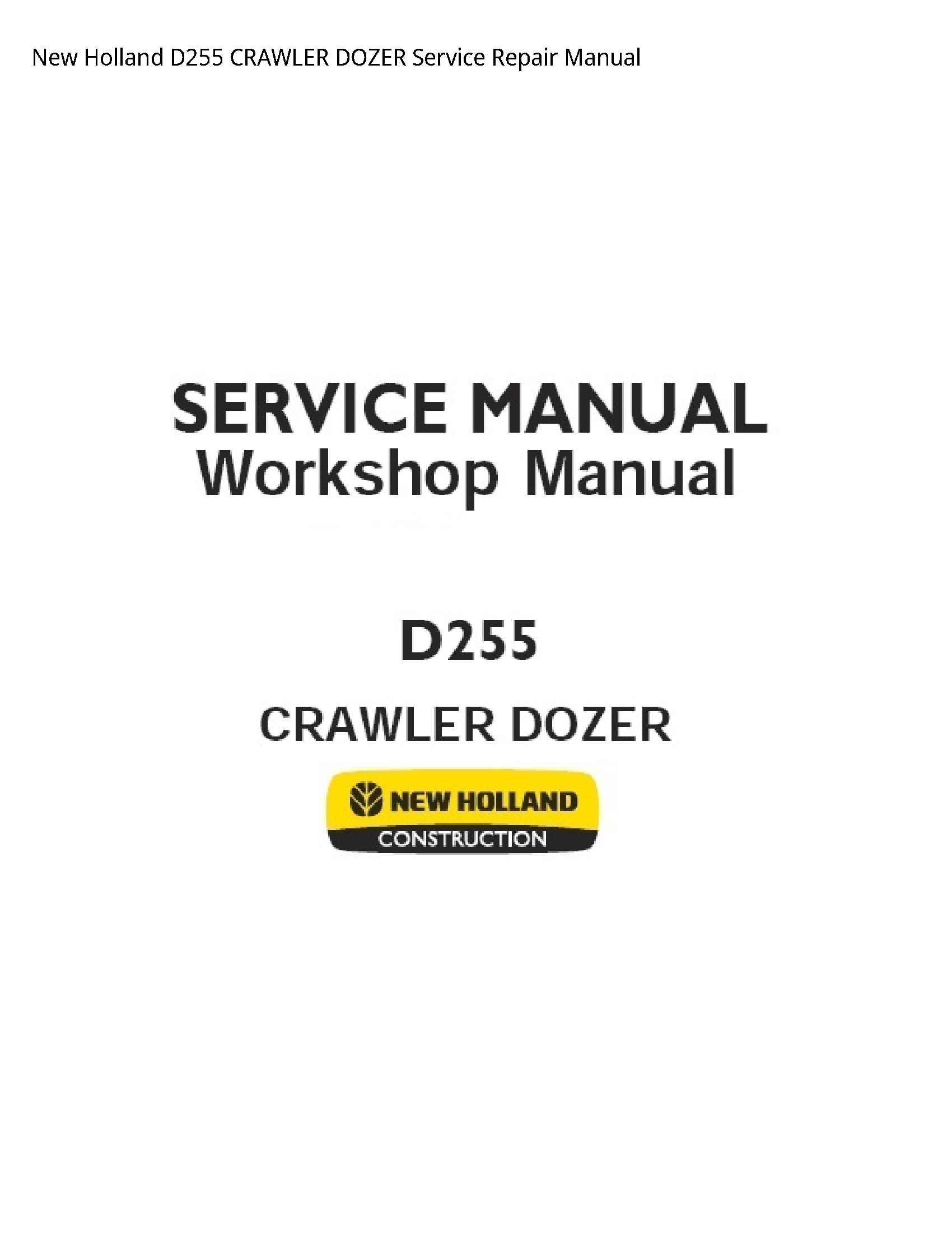 New Holland D255 CRAWLER DOZER manual