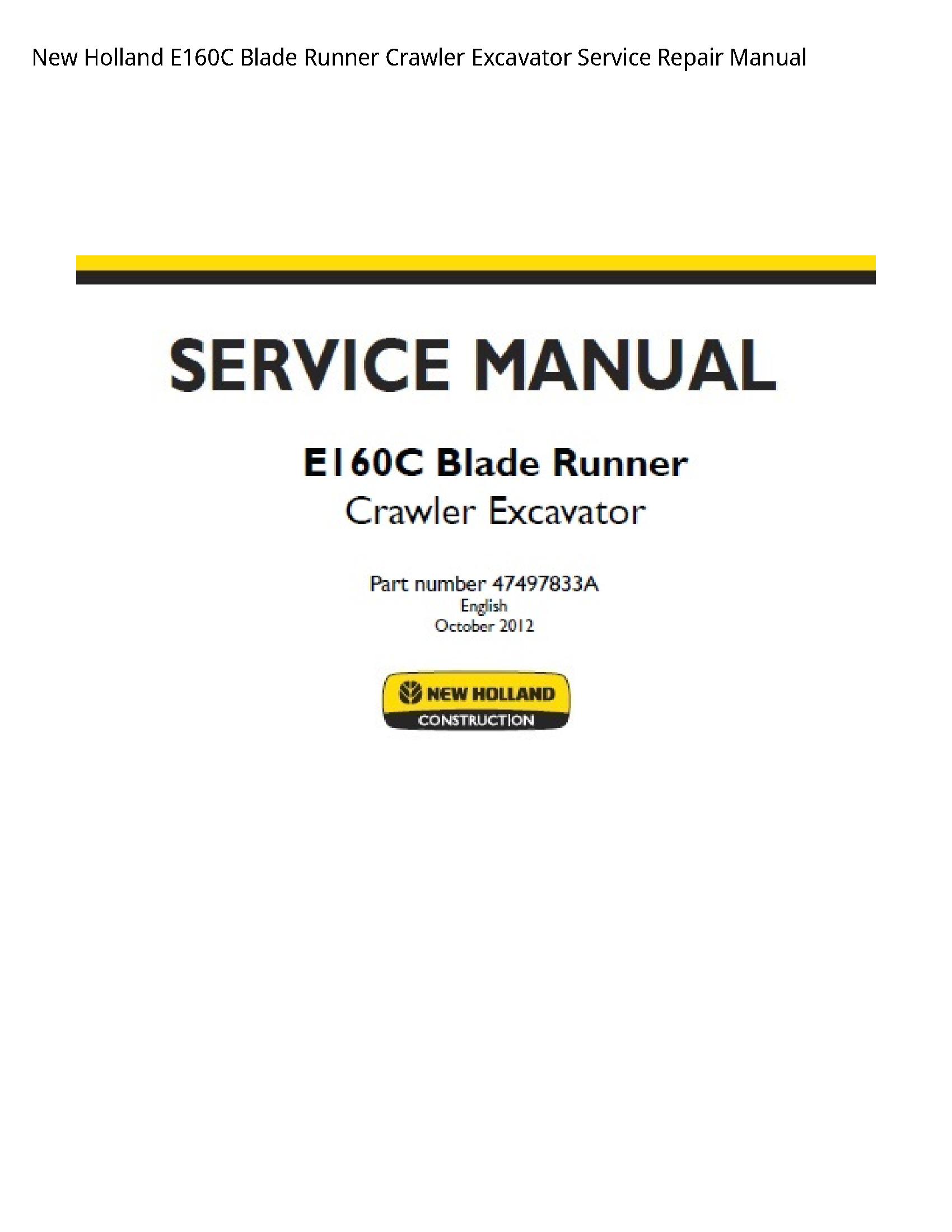 New Holland E160C Blade Runner Crawler Excavator manual